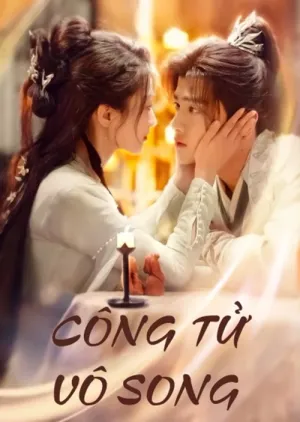 Công Tử Vô Song 2024