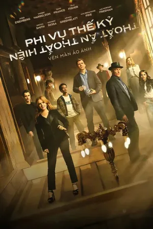 Phi Vụ Thế Kỷ 3: Thoắt Ẩn Thoắt Hiện 2025