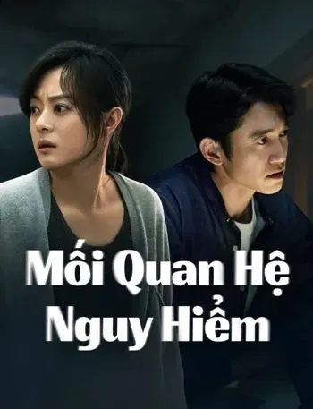 Mối Quan Hệ Nguy Hiểm